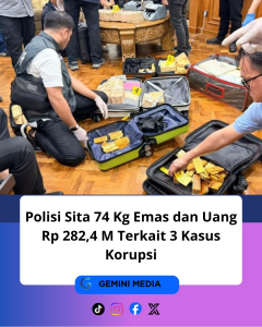 Polisi Sita 74 Kg Emas dan Uang Rp 282,4 M Terkait 3 Kasus Korupsi